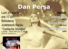 20 martie 2017-Lansare de carte: Dan Perșa- Înapoi pe Solaris