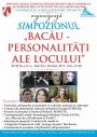 30 mai 2017- Simpozionul ,,Bacău-Personalități ale locului”, ediția a II-a
